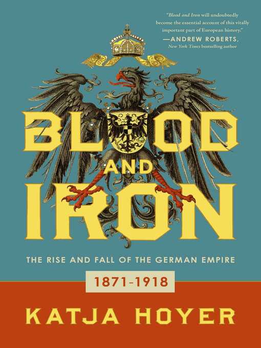 Title details for Blood and Iron by Katja Hoyer - Available